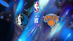 NBA 尼克VS独行侠